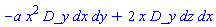 _DG([["tensor", N, [["con_bas", "cov_bas", "cov_bas"], []]], [[[2, 1, 2], -a*x^2], [[2, 3, 1], 2*x]]])