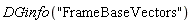 DGinfo("FrameBaseVectors")