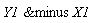 `&minus`(Y1, X1)
