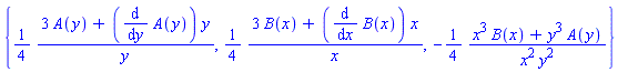 {(1/4)*(3*A(y)+(diff(A(y), y))*y)/y, (1/4)*(3*B(x)+(diff(B(x), x))*x)/x, -(1/4)*(x^3*B(x)+y^3*A(y))/(x^2*y^2)}
