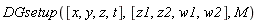 DGsetup([x, y, z, t], [z1, z2, w1, w2], M)