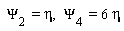 Psi[2] = eta, Psi[4] = 6*eta