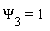 Psi[3] = `#msub(mn("1"),mo("&InvisibleTimes;"))`