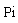 Pi