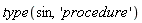 type(sin, 'procedure')