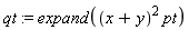 qt := expand((x+y)^2*pt)