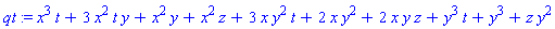 qt := x^3*t+3*x^2*t*y+x^2*y+x^2*z+3*x*y^2*t+2*x*y^2+2*x*y*z+y^3*t+y^3+z*y^2