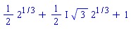 (1/2)*2^(1/3)+((1/2)*I)*3^(1/2)*2^(1/3)+1