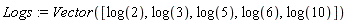 Logs := Vector([log(2), log(3), log(5), log(6), log(10)])