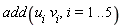 add(u[i]*v[i], i = 1 .. 5)