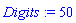 Digits := 50