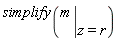 simplify(eval(m, z = r))