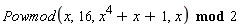 `mod`(Powmod(x, 16, x^4+x+1, x), 2)