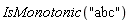 IsMonotonic("abc")