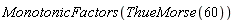 MonotonicFactors(ThueMorse(60))