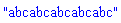 "abcabcabcabcabc"