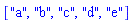 ["a", "b", "c", "d", "e"]