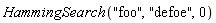 HammingSearch("foo", "defoe", 0)