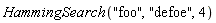 HammingSearch("foo", "defoe", 4)