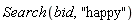 Search(bid, "happy")