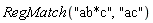 RegMatch("ab*c", "ac")