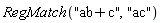 RegMatch("ab+c", "ac")