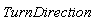 TurnDirection