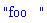 "foo   "