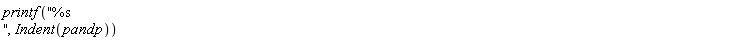 printf("%s ", Indent(pandp))