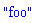 "foo"
