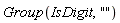 Group(IsDigit, "")