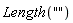 Length("")
