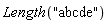 Length("abcde")
