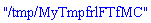 "/tmp/MyTmpfrlFTfMC"