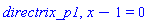 directrix_p1, x-1 = 0