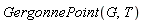 GergonnePoint(G, T)