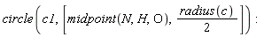 circle(c1, [midpoint(N, H, O), (1/2)*radius(c)]):