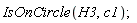 IsOnCircle(H3, c1);