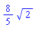 (8/5)*2^(1/2)
