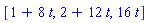 [1+8*t, 2+12*t, 16*t]