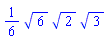(1/6)*6^(1/2)*2^(1/2)*3^(1/2)