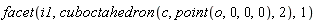 facet(i1, cuboctahedron(c, point(o, 0, 0, 0), 2), 1)
