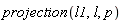 projection(l1, l, p)