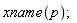 xname(p)