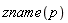 zname(p)
