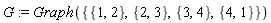 G := Graph({{1, 2}, {1, 4}, {2, 3}, {3, 4}})