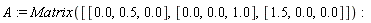 A := Matrix([[0., .5, 0.], [0., 0., 1.0], [1.5, 0., 0.]])