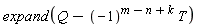expand(Q-(-1)^(m-n+k)*T)