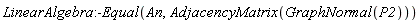LinearAlgebra:-Equal(An, AdjacencyMatrix(GraphNormal(P2)))