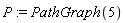 P := PathGraph(5)